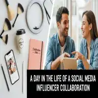 A Day in the Life of a Social Media Influencer Collaboration