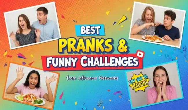Best Pranks & Funny Challenges from Influencer Networks