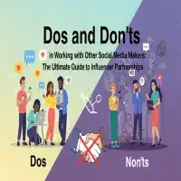 The Ultimate Guide to Influencer Collaborations: Dos and Don'ts for Success