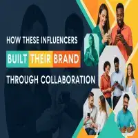 How These Influencers Built Their Brand Through Collaboration